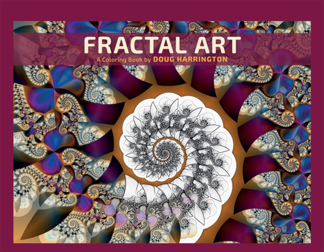 Fractal Art  a Coloring Book by Doug Harrington