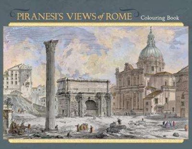 Piranesi'S Views of Rome Colouring Book