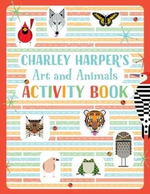 Charley Harper's Art and Animals Activity Book