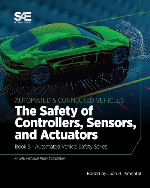 Safety of Controllers, Sensors, and Actuators: Book 5 - Automated Vehicle Safety