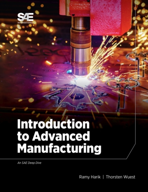 Introduction to Advanced Manufacturing