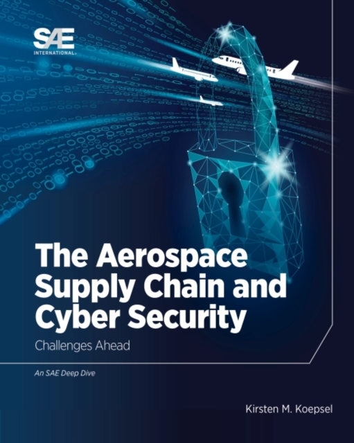 Aerospace Supply Chain and Cyber Security