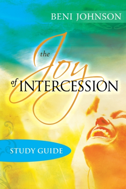 Joy of Intercession Study Guide