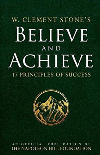 W. Clement Stone's Believe and Achieve