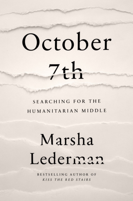 October 7th: Searching for the Humanitarian Middle