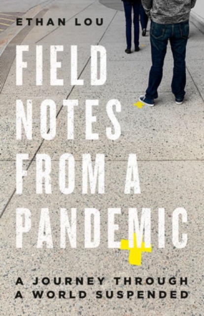 Field Notes From A Pandemic