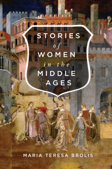 Stories of Women in the Middle Ages