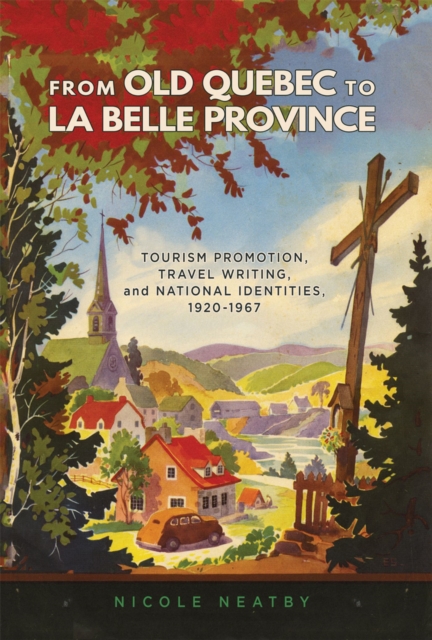 From Old Quebec to La Belle Province