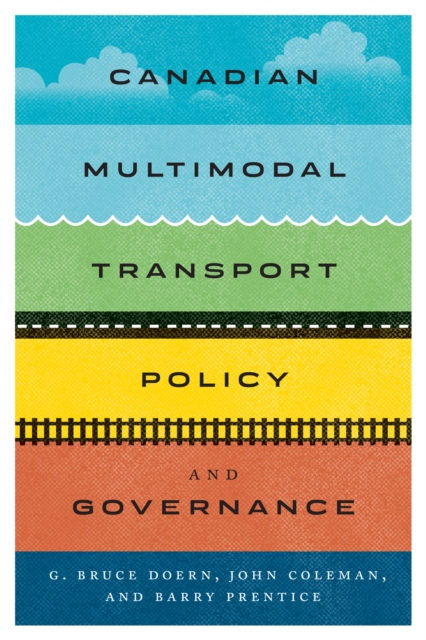 Canadian Multimodal Transport Policy and Governance