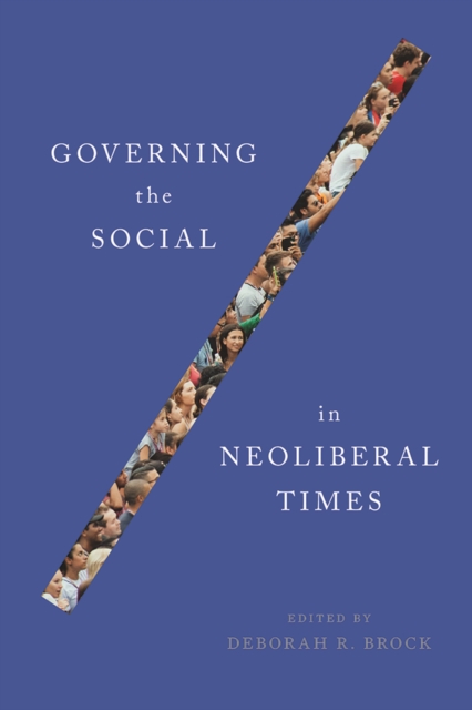 Governing the Social in Neoliberal Times