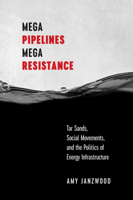 Mega Pipelines, Mega Resistance
