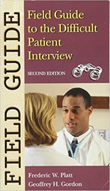 Field Guide to the Difficult Patient Interview