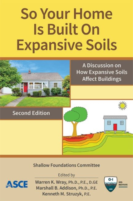 So Your Home Is Built on Expansive Soils