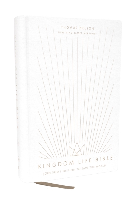 Kingdom Life Bible: Joining God's Mission to Save the World (NKJV, Hardcover, Red Letter, Comfort Print)