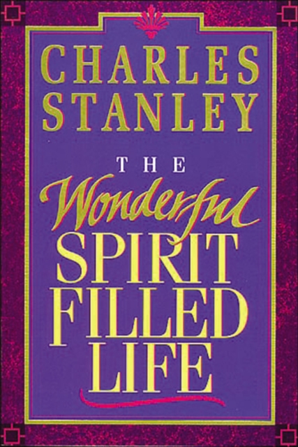 Wonderful Spirit-Filled Life