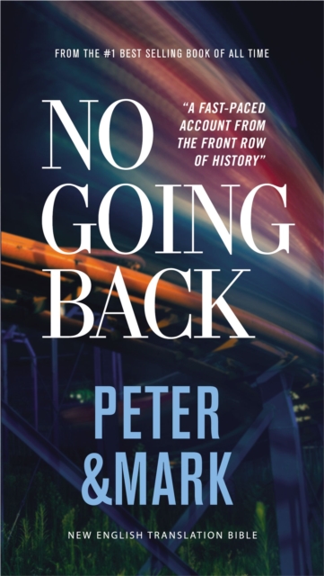 No Going Back, NET Eternity Now New Testament Series, Vol. 2: Peter and   Mark, Paperback, Comfort Print