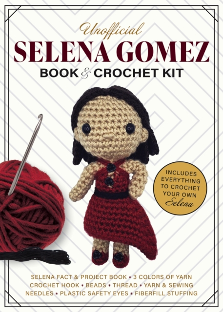 Unofficial Selena Gomez Book and Crochet Kit
