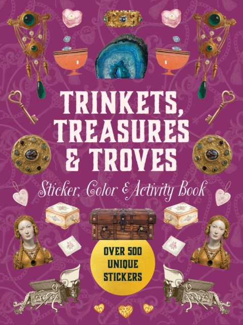 Trinkets, Treasures & Troves Sticker, Color & Activity Book