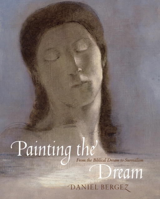 Painting the Dream: From the Biblical Dream to Surrealism