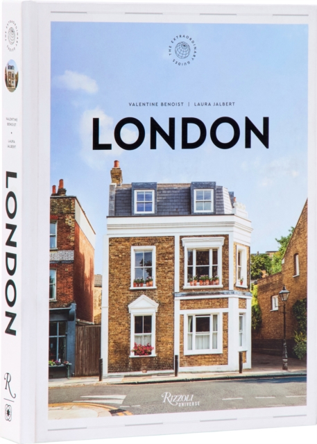 London: The Extraordinary Guide