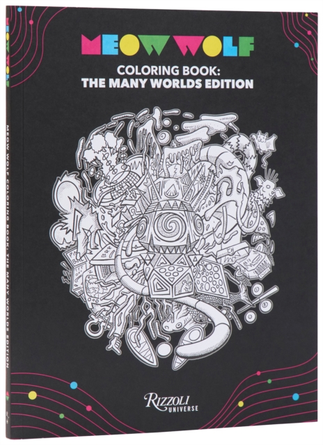 Meow Wolf Coloring Book: The Many Worlds Edition