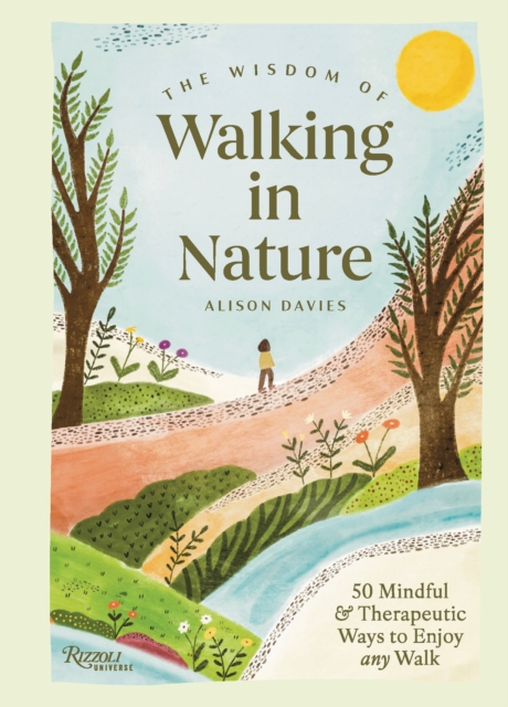 The Wisdom of Walking in Nature