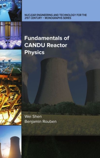 Fundamentals of CANDU Reactor Physics