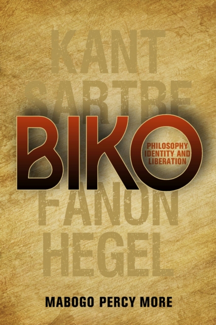 Biko: Philosophy, identity and liberation