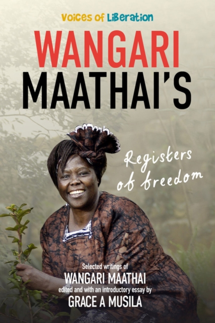 Voices of Liberation – Wangari Maathai