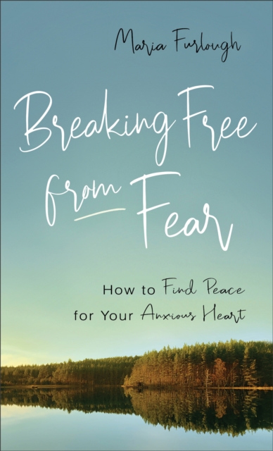 Breaking Free from Fear