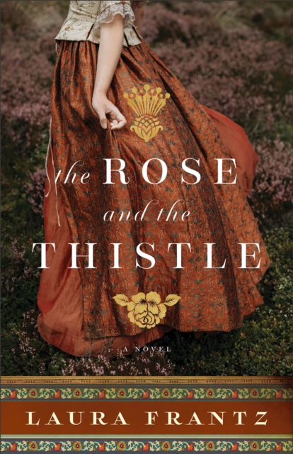 Rose and the Thistle - A Novel