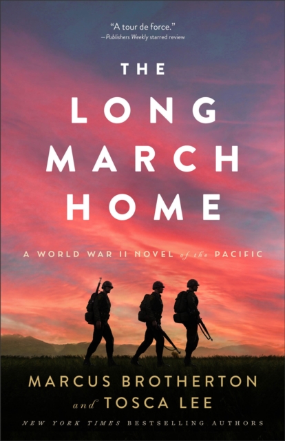 Long March Home - A World War II Novel of the Pacific