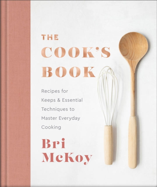 Cook`s Book - Recipes for Keeps & Essential Techniques to Master Everyday Cooking