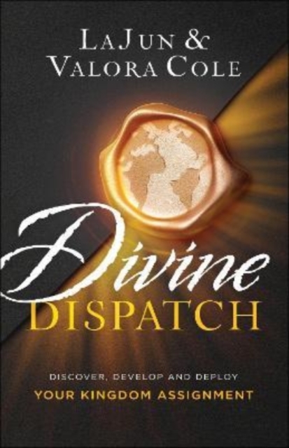 Divine Dispatch - Discover, Develop and Deploy Your Kingdom Assignment