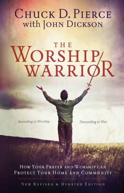 Worship Warrior – Ascending In Worship, Descending in War