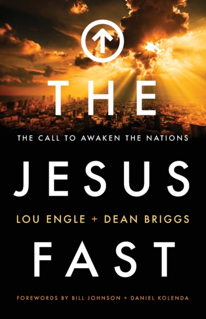 Jesus Fast - The Call to Awaken the Nations