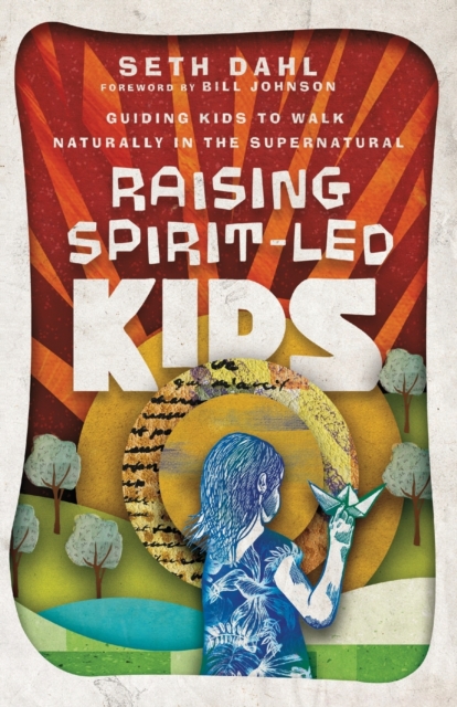 Raising Spirit-Led Kids