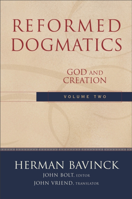 Reformed Dogmatics – God and Creation