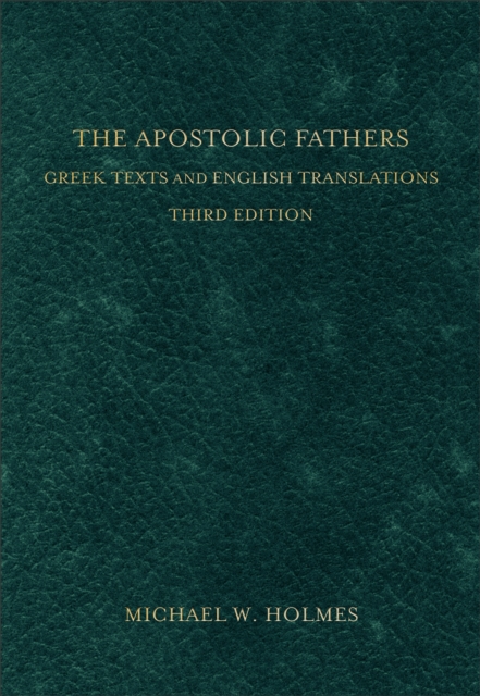 Apostolic Fathers – Greek Texts and English Translations