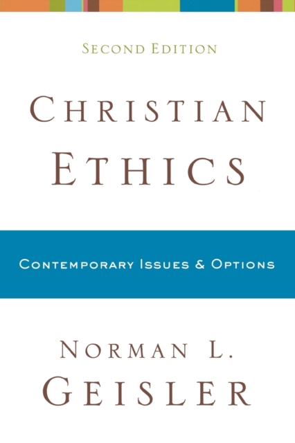 Christian Ethics – Contemporary Issues and Options