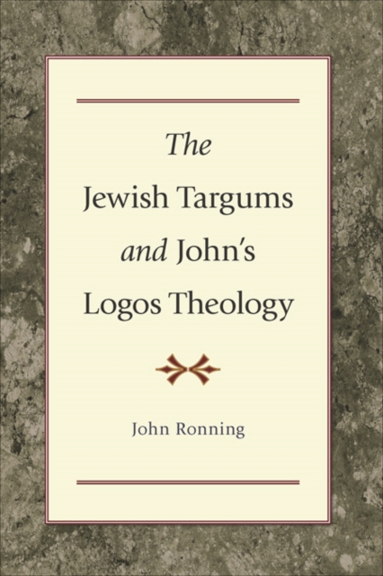 Jewish Targums and John`s Logos Theology