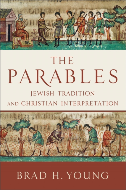 Parables – Jewish Tradition and Christian Interpretation