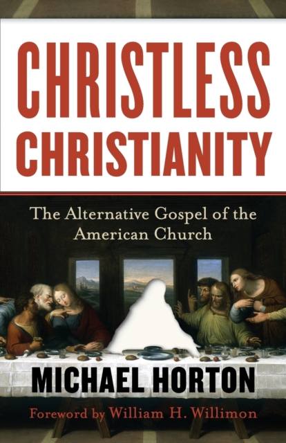Christless Christianity - The Alternative Gospel of the American Church