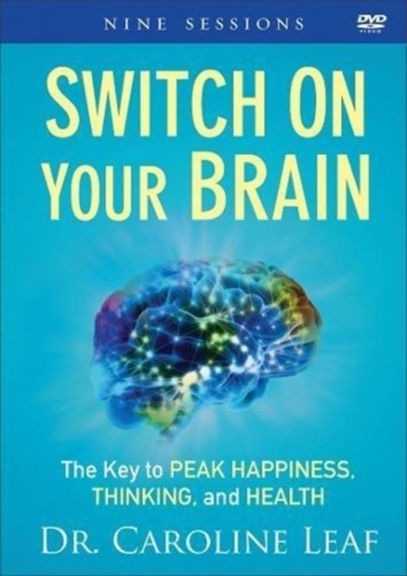 Switch On Your Brain – The Key to Peak Happiness, Thinking, and Health