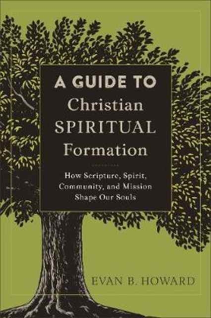 Guide to Christian Spiritual Formation