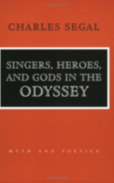Singers, Heroes, and Gods in the