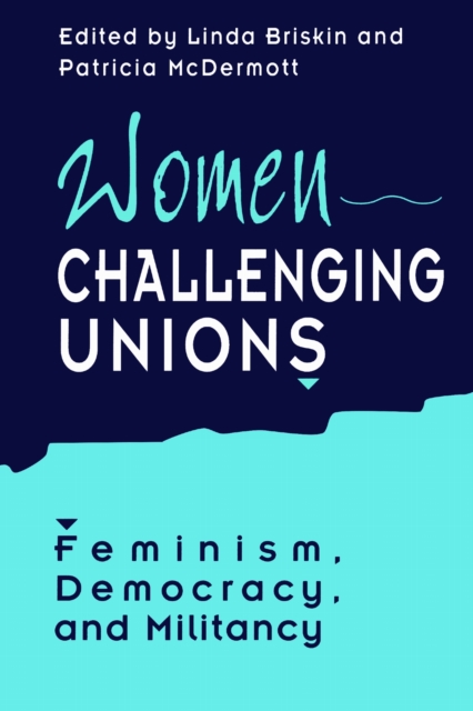Women Challenging Unions