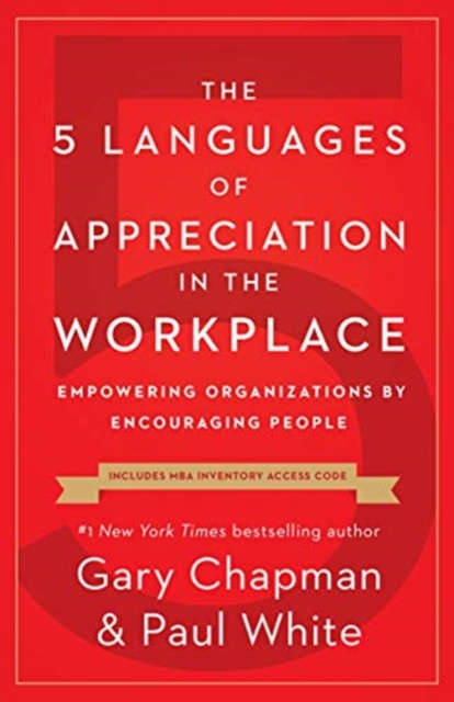5 Languages of Appreciation in the Workplace, The