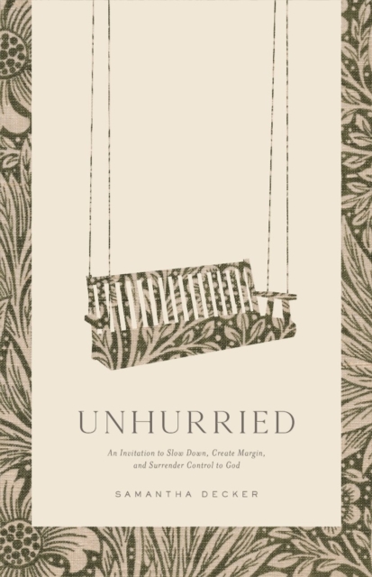 Unhurried