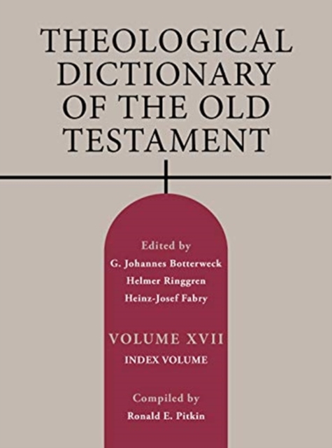 Theological Dictionary of the Old Testament, Volume XVII